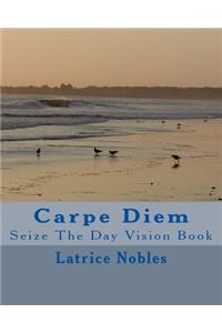 Carpe Diem
