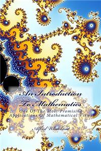 An Introduction To Mathematics: One Of The Most Promising Applications Of Mathematical Views