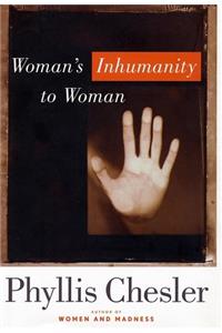 Woman's Inhumanity to Woman (Nation Books)