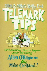 Allen and Mike's Really Cool Telemark Tips