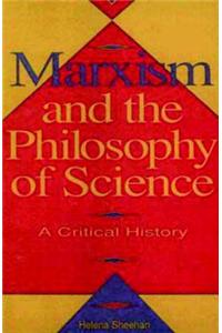 Marxism And The Philosophy Of Science
