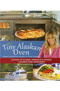 My Tiny Alaskan Oven