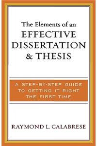 Elements of an Effective Dissertation and Thesis