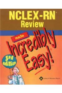 NCLEX-RN Review Made Incredibly Easy!