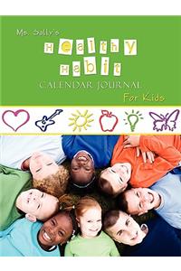 Ms. Sally's Healthy Habit Journal - For Kids