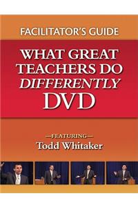 What Great Teachers Do Differently Facilitator's Guide