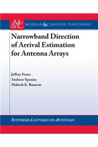 Narrowband Direction of Arrival Estimation for Antenna Arrays