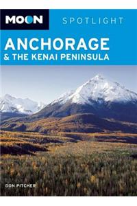 Moon Spotlight Anchorage and the Kenai Peninsula