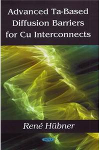 Advanced Ta-Based Diffusion Barriers for Cu Interconnects