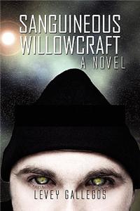 Sanguineous Willowcraft