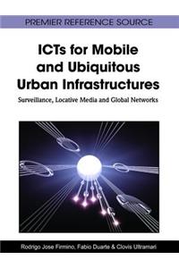 ICTs for Mobile and Ubiquitous Urban Infrastructures