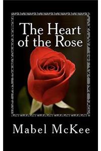 The Heart of the Rose