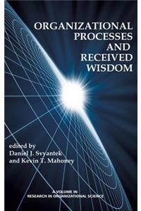 Organizational Processes and Received Wisdom (Hc)