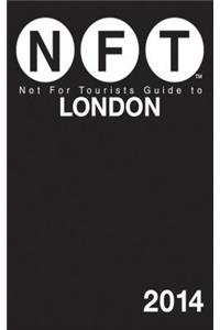 Not For Tourists Guide to London 2014