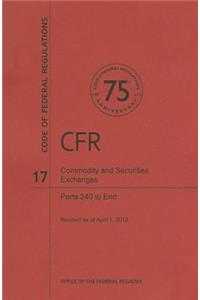 Commodity and Securities Exchanges, Parts 240 to End