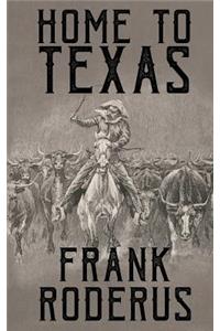Home To Texas