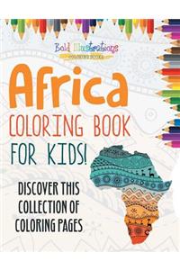 Africa Coloring Book For Kids! Discover This Collection Of Coloring Pages