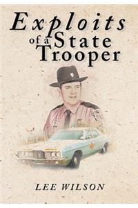 Exploits of a State Trooper