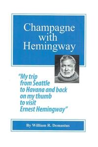 Champagne with Hemingway