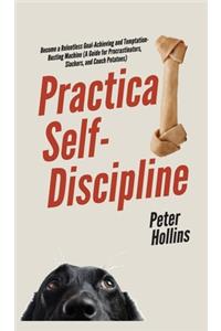 Practical Self-Discipline