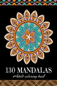 130 MANDALAS Adult Coloring Book