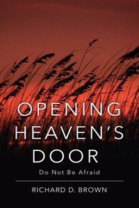 Opening Heaven's Door