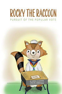 Rocky the Raccoon: Pursuit of the Popular Vote