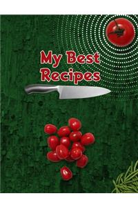 My Best Recipes. Create Your Own Collected Recipes. Blank Recipe Book to Write in, Document all Your Special Recipes and Notes for Your Favorite. Collect the Recipes You Love in Your Own Recipe Book.