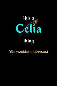 It's A Celia Thing, You Wouldn't Understand