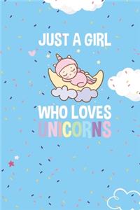 Just a Girl Who Loves Unicorns