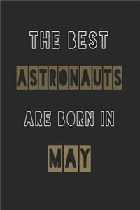The Best astronauts are born in May journal