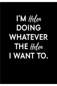 I'm Helen Doing Whatever The Helen I Want To