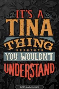 Its A Tina Thing You Wouldnt Understand