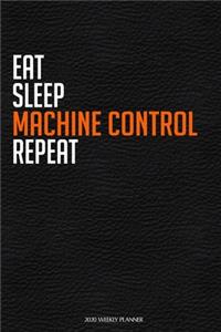 Eat Sleep Machine Control Repeat
