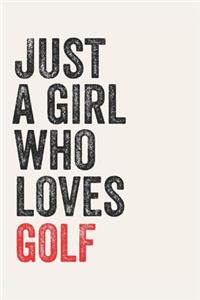 Just A Girl Who Loves golf for golf lovers golf Gifts A beautiful