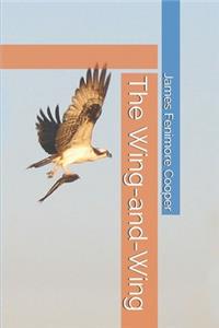 The Wing-and-Wing