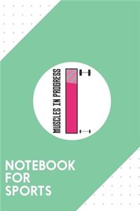 Notebook for Sports: Dotted Journal with Muscles in Progress GYM Design - Cool Gift for a friend or family who loves fit presents! - 6x9" - 180 White dotted pages - You 