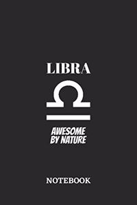 Libra Awesome by Nature Notebook