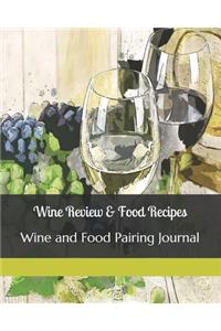 Wine Review & Food Recipes