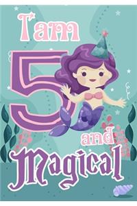 I am 5 and Magical
