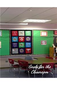 Goals for the Classroom