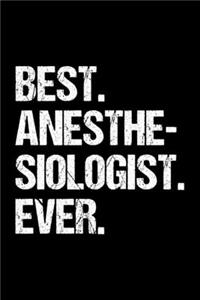 Best. Anesthesiologist. Ever.