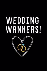 Wedding Wankers