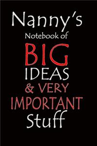 Nanny's Notebook of Big Ideas & Very Important Stuff
