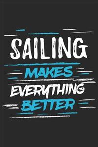 Sailing Makes Everything Better