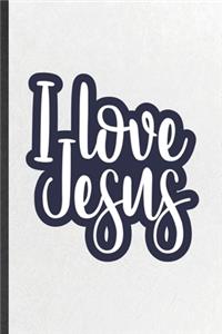I Love Jesus