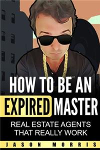 How to Be An Expired Master