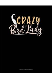 Crazy Bird Lady