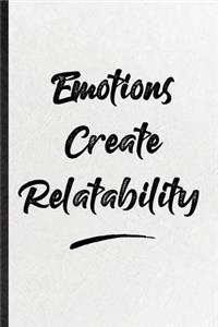 Emotions Create Relatability