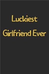 Luckiest Girlfriend Ever